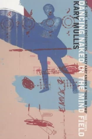 Dancing Naked in the Mind Field