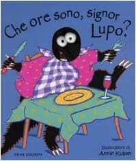 Che Ore Sono, Signor Lupo?