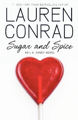 Sugar and Spice: A L.A. Candy Novel