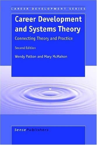 Career Development and Systems Theory (Career Development Series) Paperback – 21 Jun. 2006