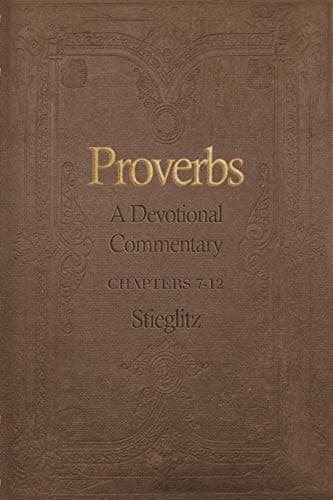 Proverbs: A Devotional Commentary Volume 2 (Proverbs Commentary Volume)