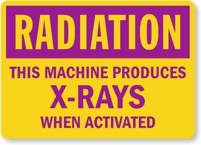 Radiation: This Machine Produces X-Rays When Activated , HDPE Plastic Sign, 14" x 10"