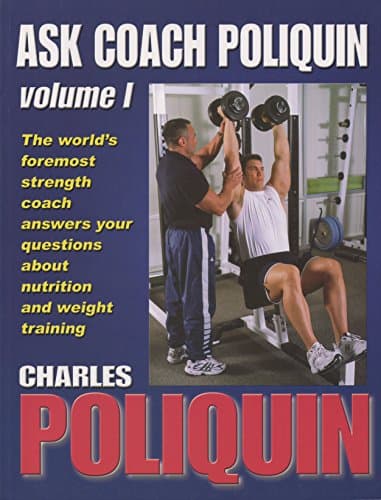 Ask Coach Poliquin vol I