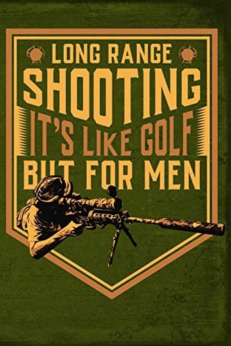 Long Range Shooting Its Like Golf But For Men