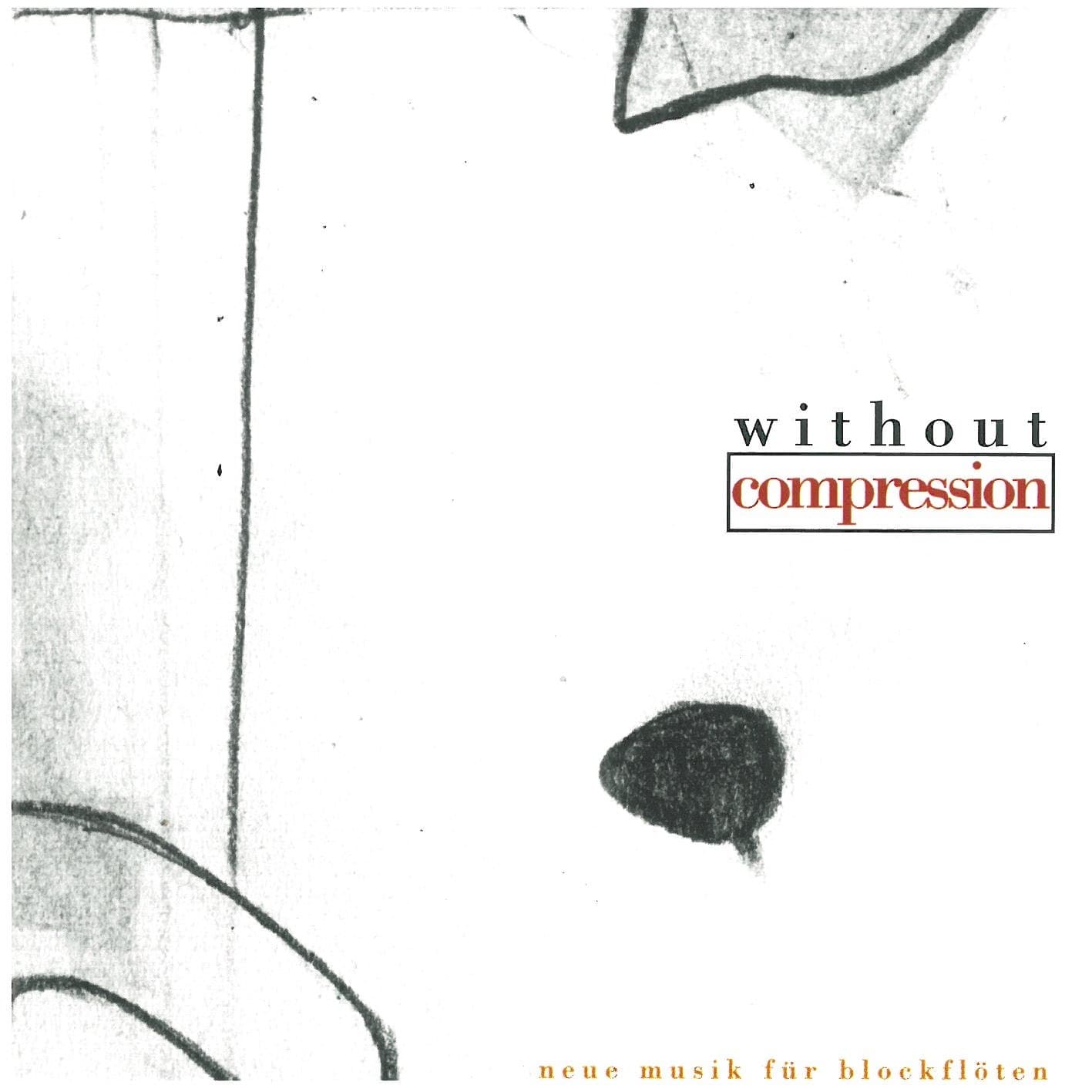 Without Compression