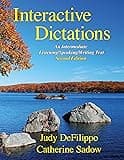 Interactive Dictations: An Intermediate Listening/Speaking/Writing Text