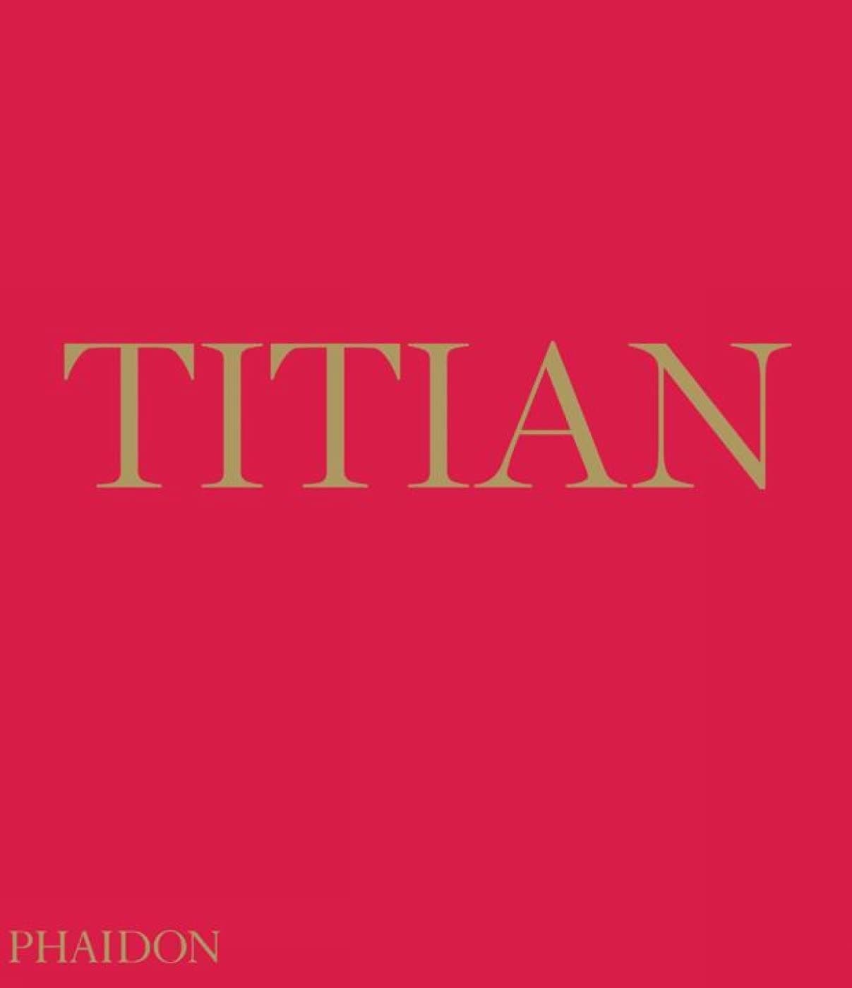Titian Hardcover – 13 Oct. 2007