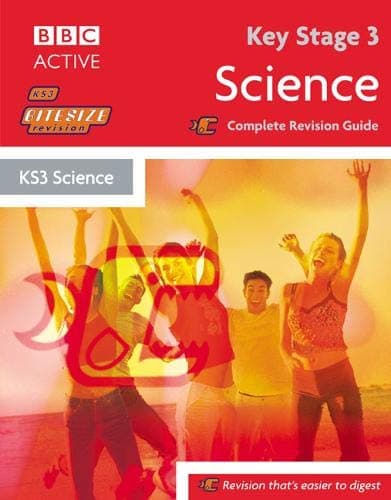 Key Stage 3 Bitesize Revision Science Book: Complete Revision Guide (Bitesize KS3) Paperback – 9 Mar. 2007