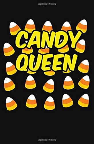 Candy Queen: A Halloween Blank Notebook for Candy Corn Lovers