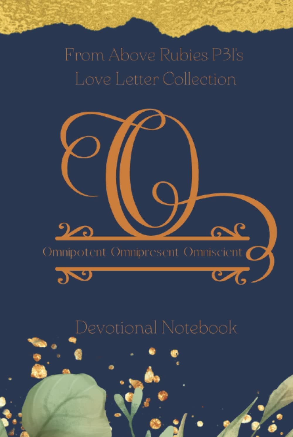 Omnipotent Omnipresent Omniscient Devotional Notebook