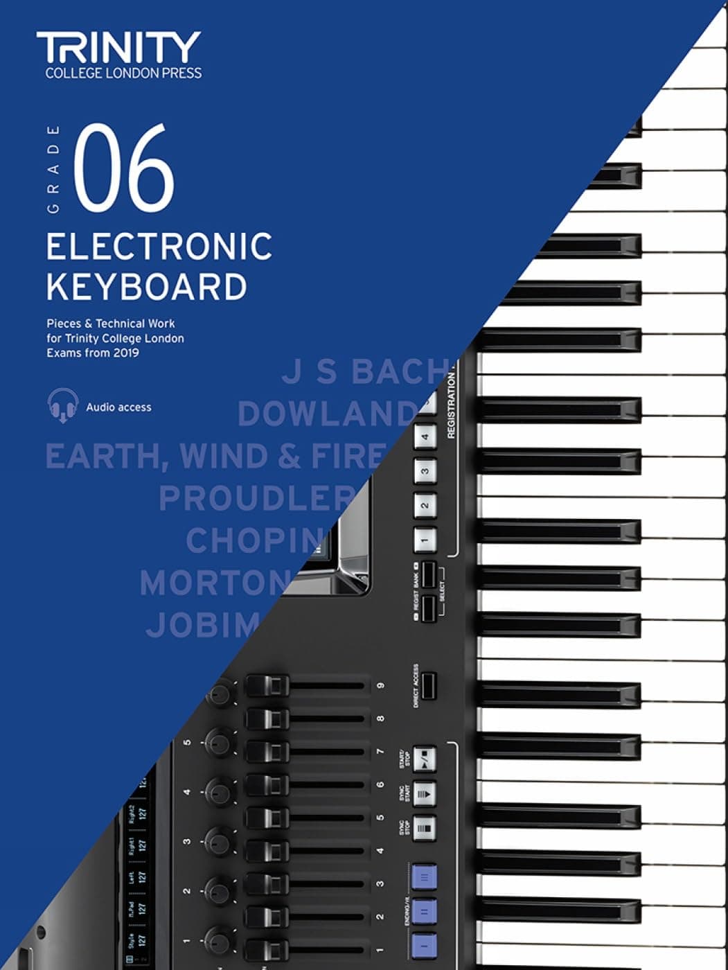 Electronic Keyboard 2019-2022. Grade 6: And Technical Work - Grade 6 Sheet music – 10 October 2018