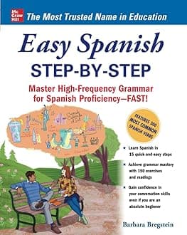Easy Spanish Step-By-Step: Master High-Frequency Grammar for Spanish Proficiency-Fast! (NTC FOREIGN LANGUAGE)
