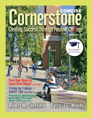 Cornerstone: Creating Success Through Positive Change, Concise 6th Edition