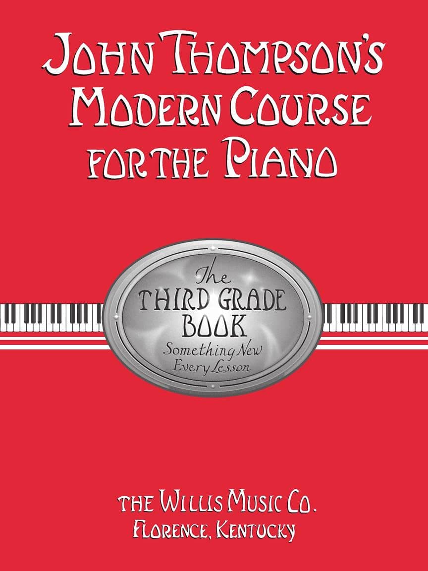 John Thompson's Modern Course for the Piano - 3rd Grade | Intermediate Piano Method Book | Essential Piano Technique and Interpretation | Sheet Music by Willis Music
