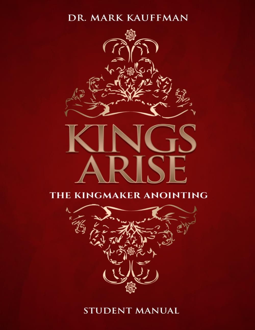 Kings Arise Student Manual