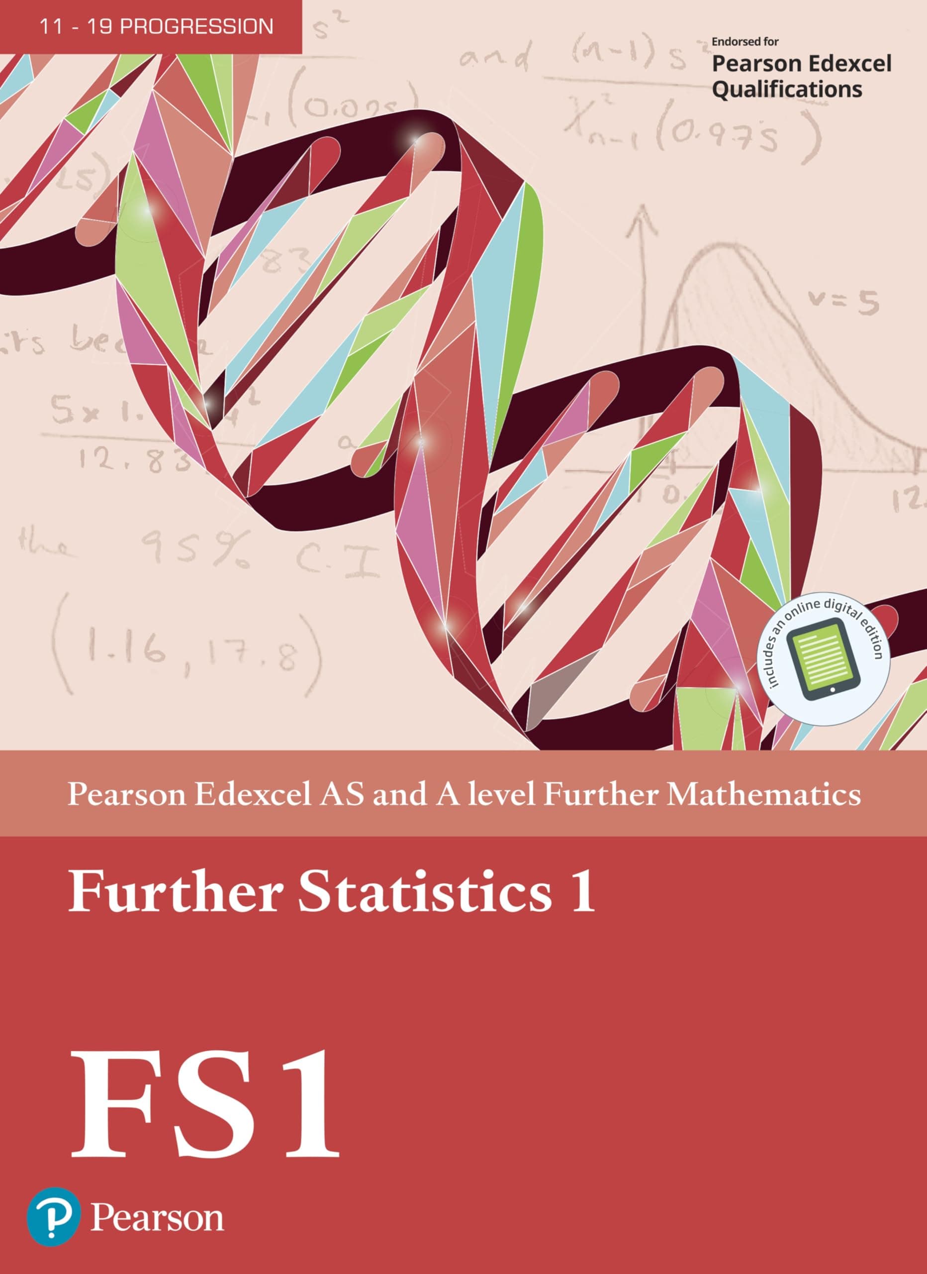 Pearson Edexcel AS and A level Further Mathematics Further Statistics 1 Textbook + e-book (A level Maths and Further Maths 2017)