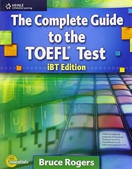 The Complete Guide to the TOEFL Test: iBT Edition (Exam Essentials)
