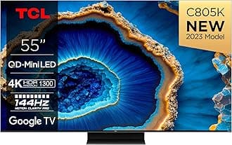 TCL 55C805K 55 Inch QD-Mini LED 4K HDR PREMIUM 1300 144Hz Google TV