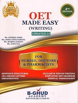 OET Made Easy (Writing) Updated 2.0 | B-GHUD Academy - George John | Nurses, Physicians, and Pharmacists Preparation Book | Fourth Edition 2023