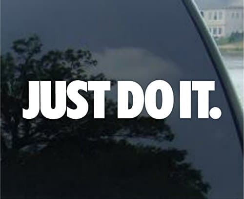 Just Do It - Vinyl Sticker Decal (4", White)