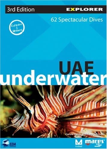 UAE Underwater Explorer (Explorer Publishing) Paperback – Illustrated, 30 Mar 2003