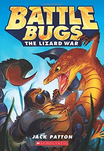 The Lizard War (Battle Bugs) Paperback – May 26, 2015