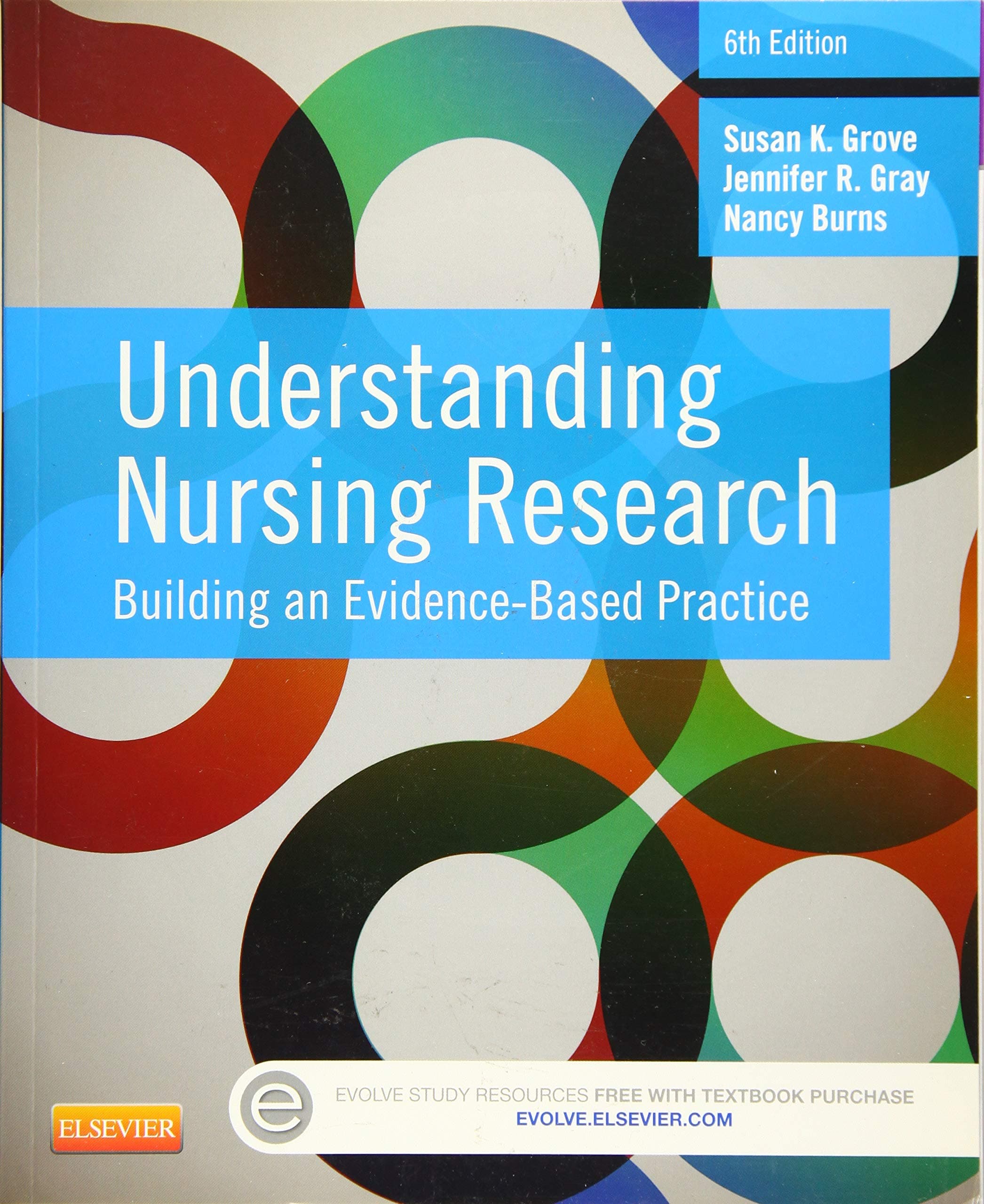 Understanding Nursing Research: Building an Evidence-Based Practice 6th Edition
